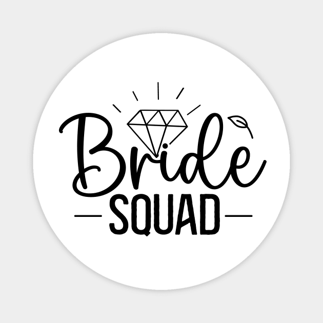 Bride Squad - bachelorette Magnet by frankjoe